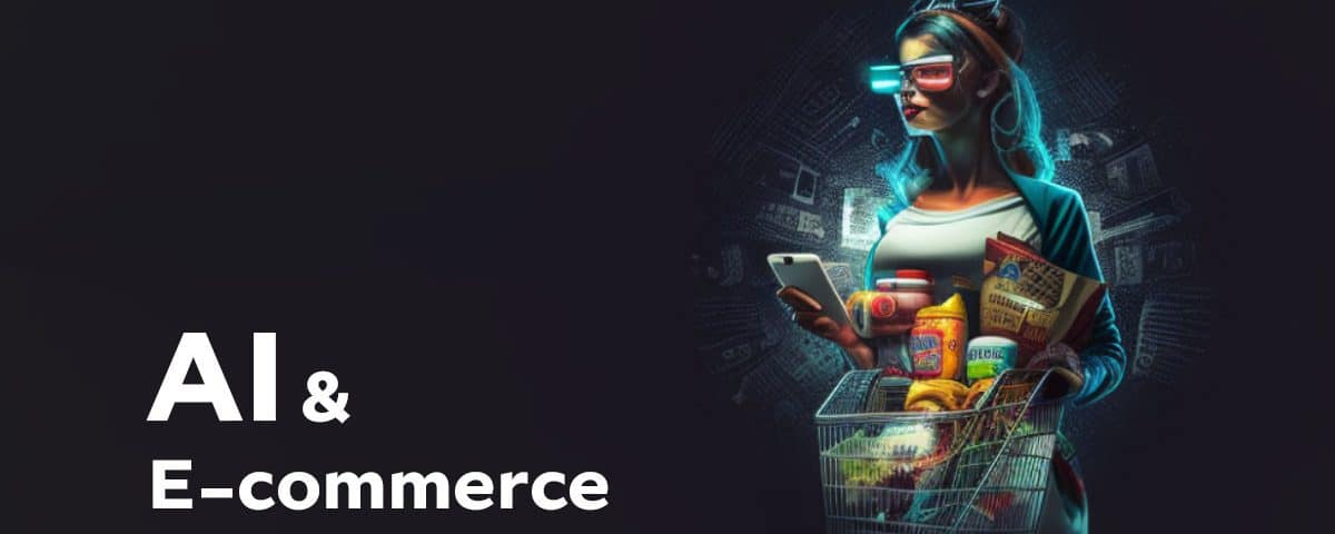 How AI is Transforming E-commerce and Retail